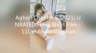 Aghori Chapter 5 (2021) UNRATED Hindi Short Film - 11UpMovies Originals